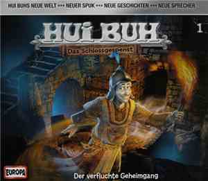 Dirk Ahner - Hui Buh Das Schlossgespenst 1 - Der Verfluchte Geheimgang