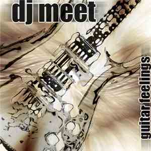 DJ Meet - Guitar Feelings