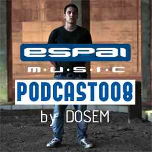 Dosem - Podcast Espai 008