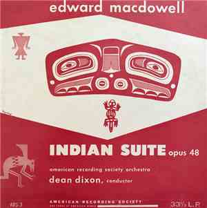 Edward MacDowell, American Recording Society Orchestra, Dean Dixon  - India ...