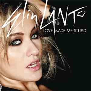 Elin Lanto - Love Made Me Stupid (Remixes)