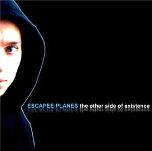 Escapee Planes - The Other Side Of Existence