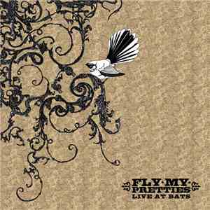 Fly My Pretties - Live At Bats