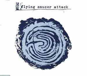 Flying Saucer Attack - Outdoor Miner / Psychic Driving