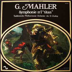G. Mahler - Suddeutsche Philharmonie Orchester Dir. D. Zsoltay - Symphonie  ...