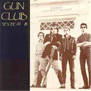 Gun Club - Sex Beat 81