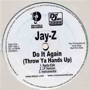 Jay-Z - Do It Again (Put Ya Hands Up) / So Ghetto