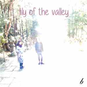 Lily Of The Valley  - Lily Of The Valley
