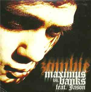 Maximus  vs. Banks  Feat. Jason  - Zombie