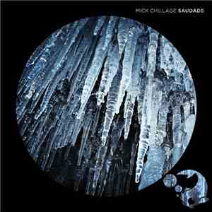 Mick Chillage - Saudade