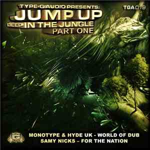 Monotype & Hyde UK / Samy Nicks - Jump Up Deep In The Jungle Part One