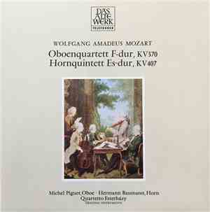 Mozart, Quartetto Esterházy - Oboenquartett F-dur, KV 370 / Hornquintett Es ...