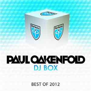 Paul Oakenfold - DJ Box - Best Of 2012