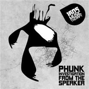 Phunk Investigation - From The Speaker