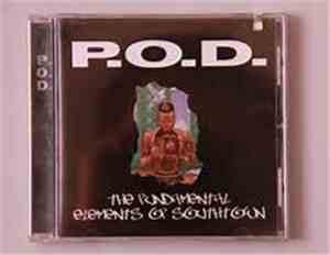 P.O.D. - The Fundamental Elements Of Southtown