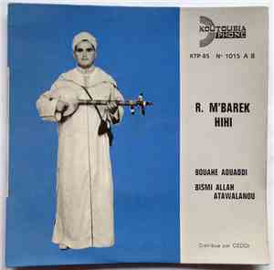 R. M'Barek Hihi - Bouahe Aouaddi / Bismi Allah Atawalanou