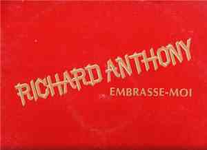 Richard Anthony  - Embrasse - Moi