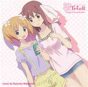 Ryosuke Nakanishi - TVアニメ「桜Trick」オリジナルサウンドトラック