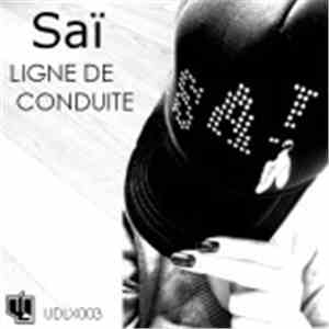 Saï - Ligne De Conduite