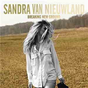 Sandra van Nieuwland - Breaking New Ground