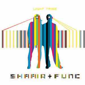 Shaa'ir + Func - Light Tribe
