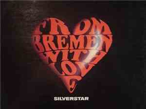 Silverstar  - From Bremen With Love
