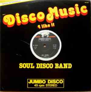 Soul Disco Band / The Salsoul Invention - Disco Music, I Like It / Soul Mac ...