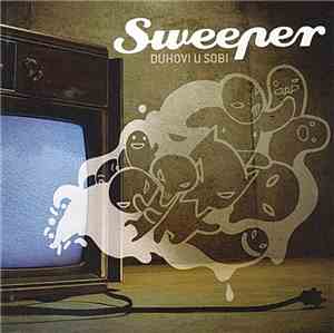 Sweeper  - Duhovi U Sobi