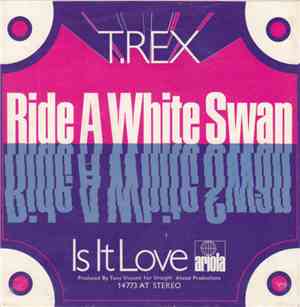 T. Rex - Ride A White Swan