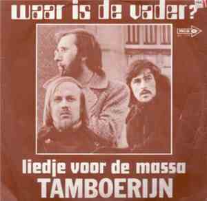 Tamboerijn - Waar Is De Vader