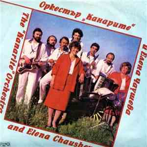 The Kanarite Orchestra, Elena Chausheva - Оркестър Канарите И Елена Чаушева