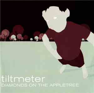 Tiltmeter - Diamonds On The Appletree