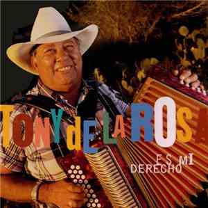 Tony De La Rosa - Es Mi Derecho