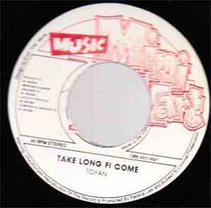 Toyan - Take Long Fi Come