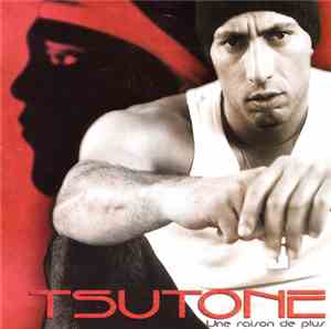 Tsutone - Une Raison De Plus
