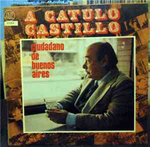 Various - A Cátulo Castillo Ciudadano De Buenos Aires