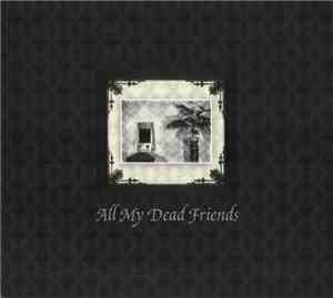 Various - All My Dead Friends