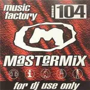 Various - Music Factory Mastermix - Issue 104