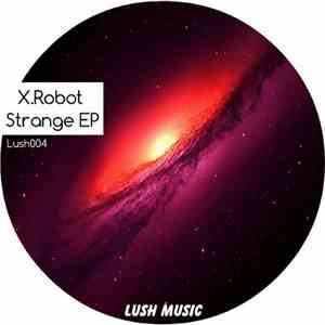 X.Robot - Strange EP