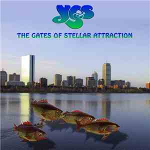 Yes - The Gates Of Stellar Attraction