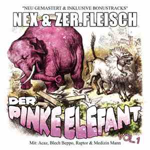 Zer.Fleisch & Nex  - Der Pinke Elefant Vol. 1