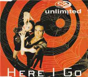 2 Unlimited - Here I Go