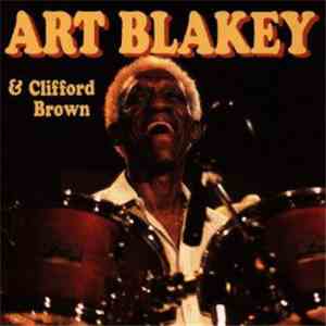 Art Blakey & Clifford Brown - Art Blakey & Clifford Brown