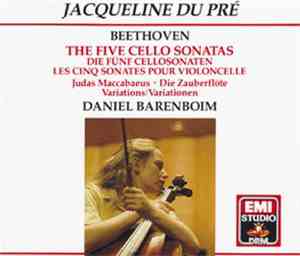 Beethoven - Jacqueline du Pré, Daniel Barenboim - Cello Sonatas & Variation ...