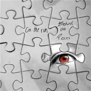 Behind The Pieces - On The Run