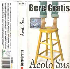 Bere Gratis - Acolo Sus