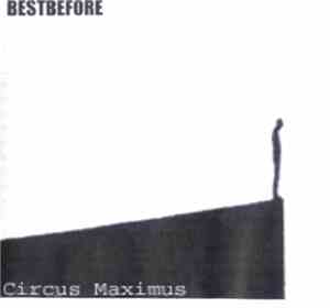 Bestbefore - Circus Maximus