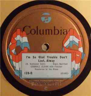 Carroll Clark - I'm So Glad Trouble Don't Last Alway / Deep River