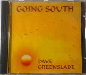 Dave Greenslade - Going South