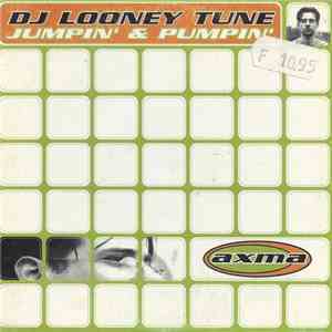 DJ Looney Tune - Jumpin' & Pumpin'